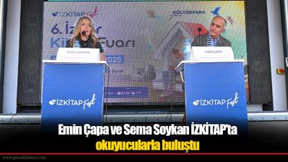 Emin Çapa ve Sema Soykan İZKİTAP’ta okuyucularla buluştu