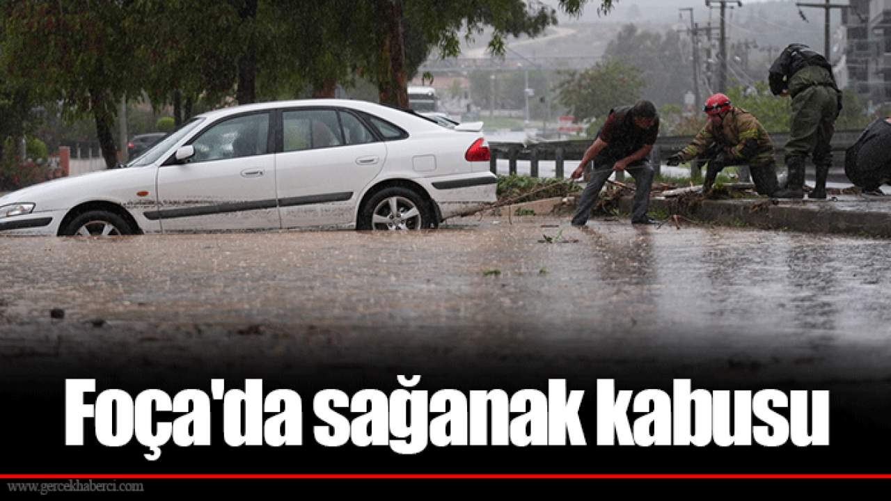 Foça&#039;da sağanak kabusu