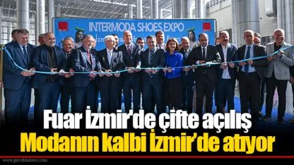 Fuar İzmir'de çifte açılış... Modanın kalbi İzmir’de atıyor