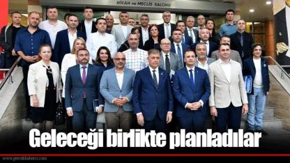 Geleceği birlikte planladılar