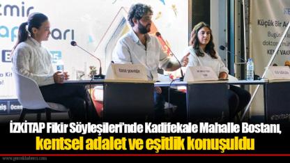 İZKİTAP Fikir Söyleşileri’nde Kadifekale Mahalle Bostanı, kentsel adalet ve eşitlik konuşuldu