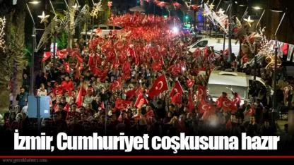 İzmir, Cumhuriyet coşkusuna hazır