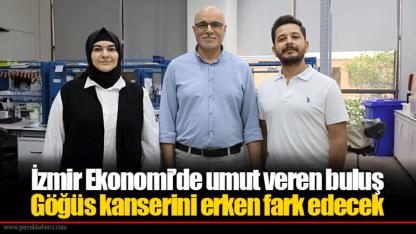 İzmir Ekonomi’de umut veren buluş... Göğüs kanserini erken fark edecek