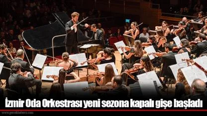 İzmir Oda Orkestrası yeni sezona kapalı gişe başladı