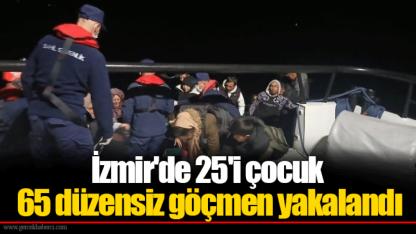 İzmir'de 25'i çocuk 65 düzensiz göçmen yakalandı