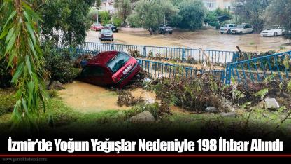 İzmir'de Yoğun Yağışlar Nedeniyle 198 İhbar Alındı