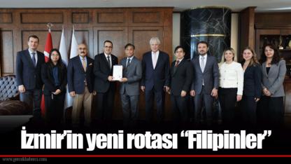 İzmir’in yeni rotası “Filipinler”