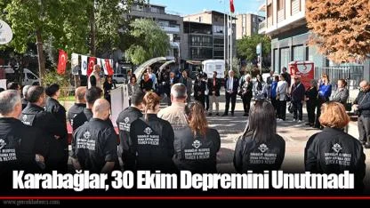 Karabağlar, 30 Ekim Depremini Unutmadı