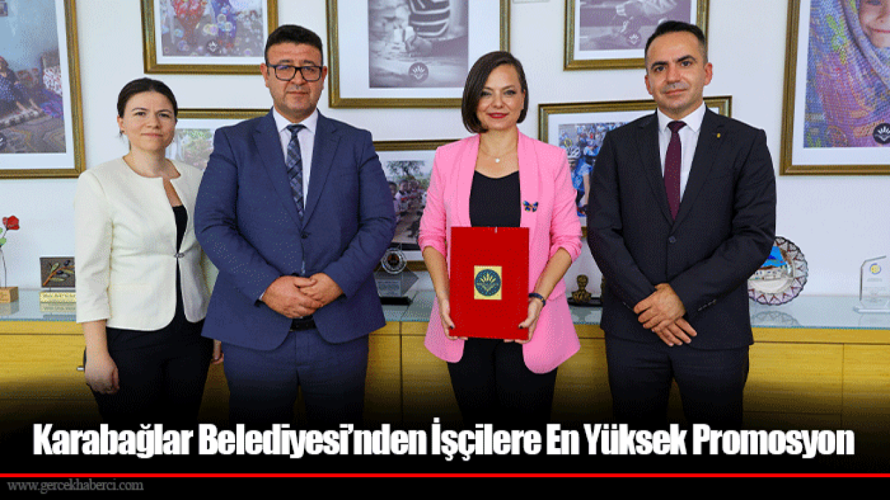 Karabağlar Belediyesi’nden İşçilere En Yüksek Promosyon