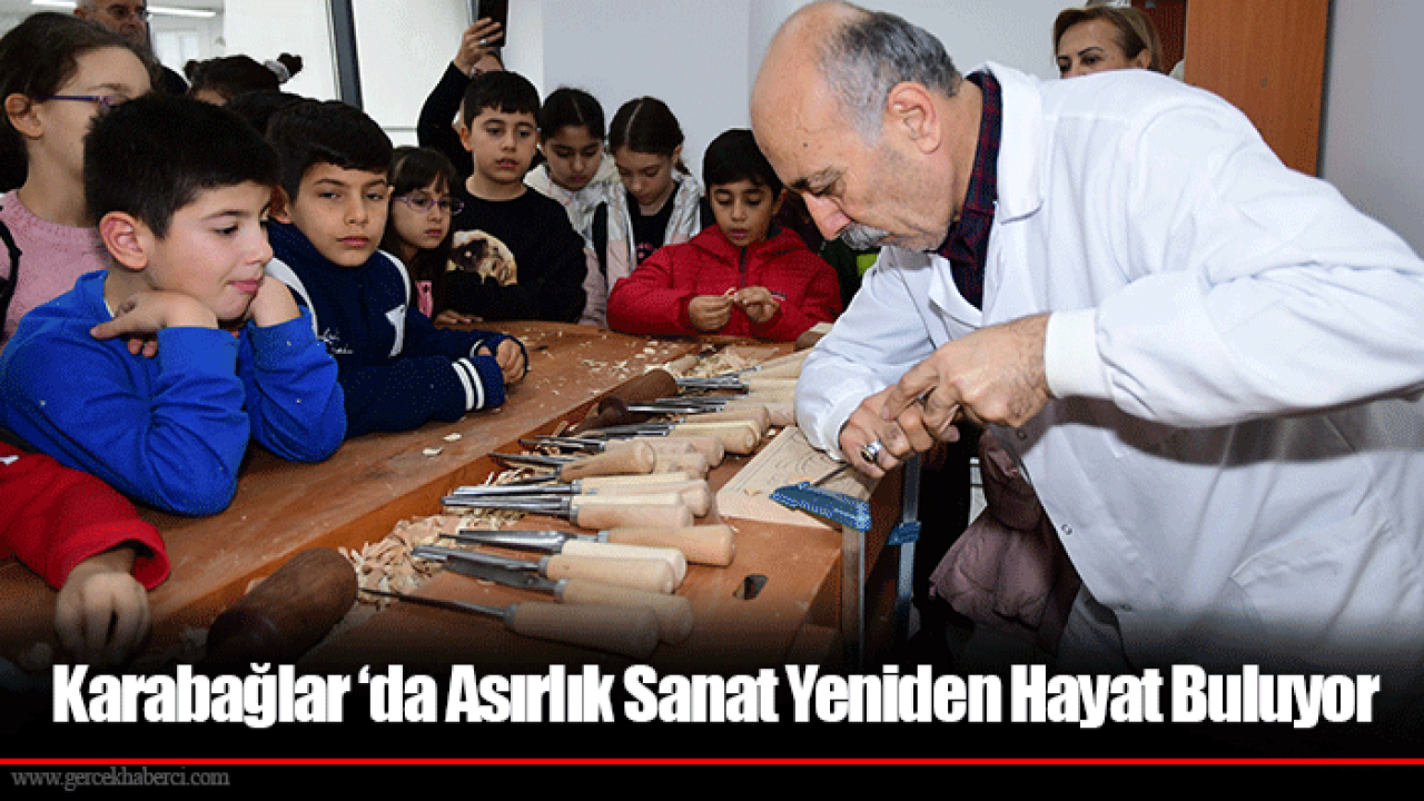 Karabağlar ‘da Asırlık Sanat Yeniden Hayat Buluyor