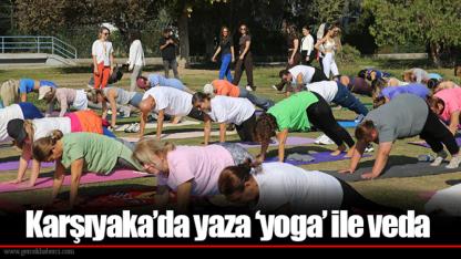 Karşıyaka’da yaza ‘yoga’ ile veda