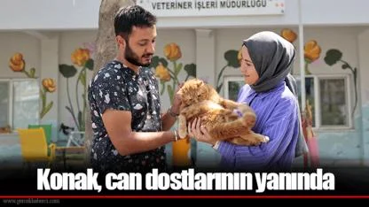 Konak, can dostlarının yanında