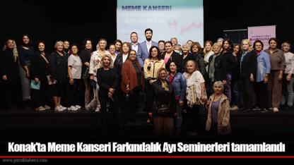 Konak’ta Meme Kanseri Farkındalık Ayı Seminerleri tamamlandı