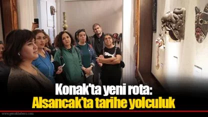 Konak'ta yeni rota: Alsancak’ta tarihe yolculuk