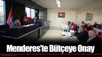 Menderes’te Bütçeye Onay