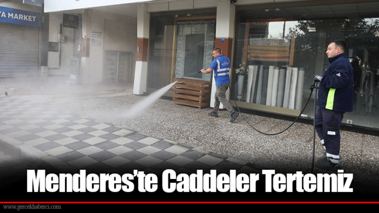 Menderes’te Caddeler Tertemiz