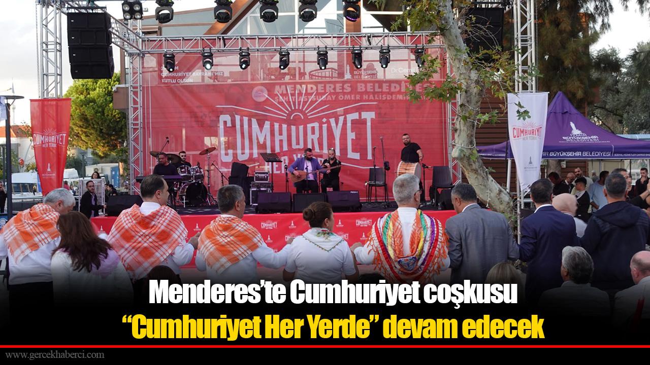 Menderes’te Cumhuriyet coşkusu