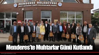 Menderes’te Muhtarlar Günü Kutlandı