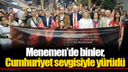 Menemen'de binler, Cumhuriyet sevgisiyle yürüdü