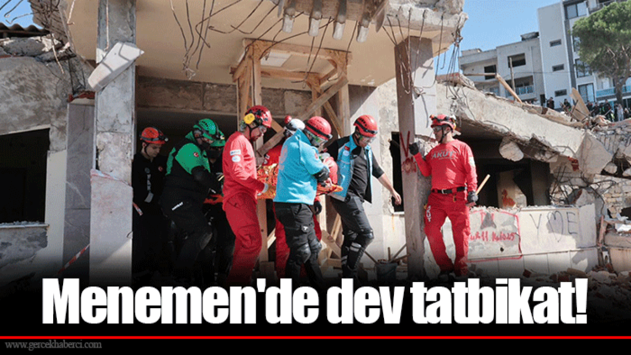 Menemen&#039;de dev tatbikat!