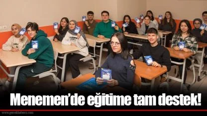 Menemen’de eğitime tam destek!