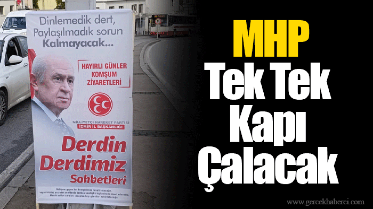 MHP Tek Tek Kapı Çalacak