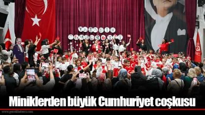 Miniklerden büyük Cumhuriyet coşkusu