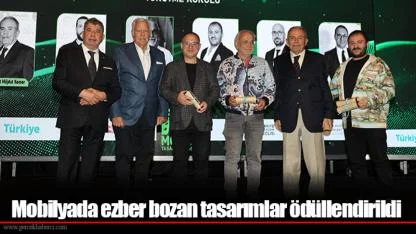 Mobilyada ezber bozan tasarımlar ödüllendirildi