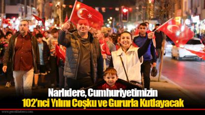 Narlıdere, Cumhuriyetimizin 102’nci Yılını Coşku ve Gururla Kutlayacak