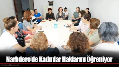 Narlıdere’de Kadınlar Haklarını Öğreniyor