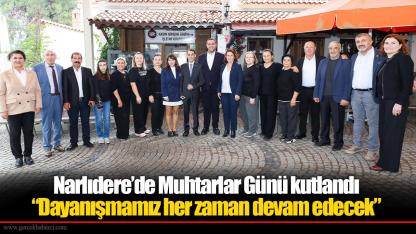Narlıdere’de Muhtarlar Günü kutlandı