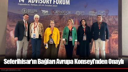 Seferihisar’ın Bağları Avrupa Konseyi’nden Onaylı