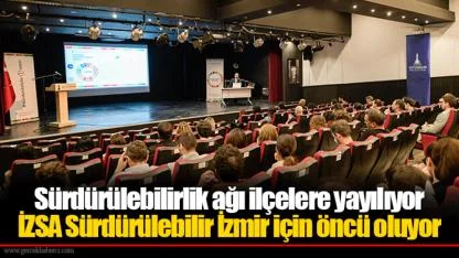 Sürdürülebilirlik ağı ilçelere yayılıyor