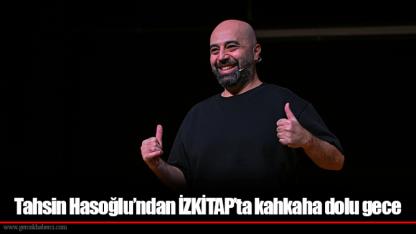 Tahsin Hasoğlu’ndan İZKİTAP’ta kahkaha dolu gece