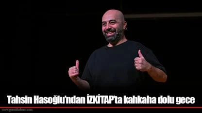 Tahsin Hasoğlu’ndan İZKİTAP’ta kahkaha dolu gece