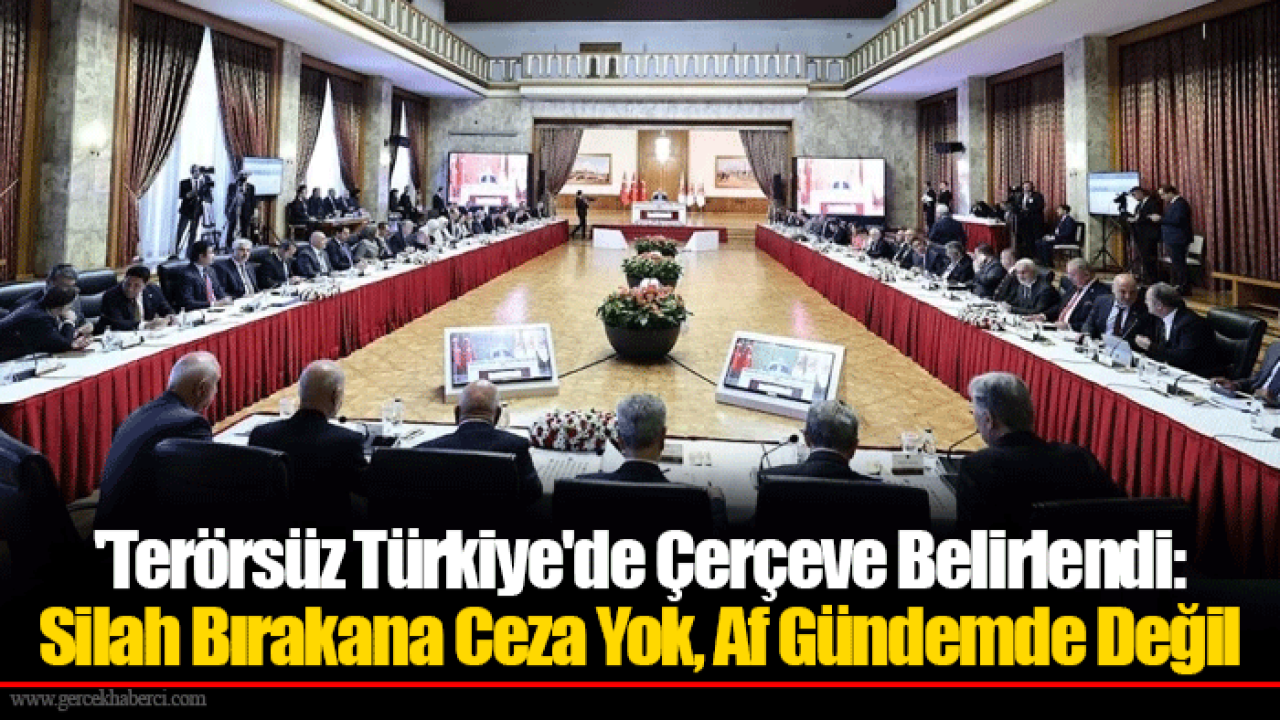 &#039;Terörsüz Türkiye&#039;de Çerçeve Belirlendi: Silah Bırakana Ceza Yok, Af Gündemde Değil