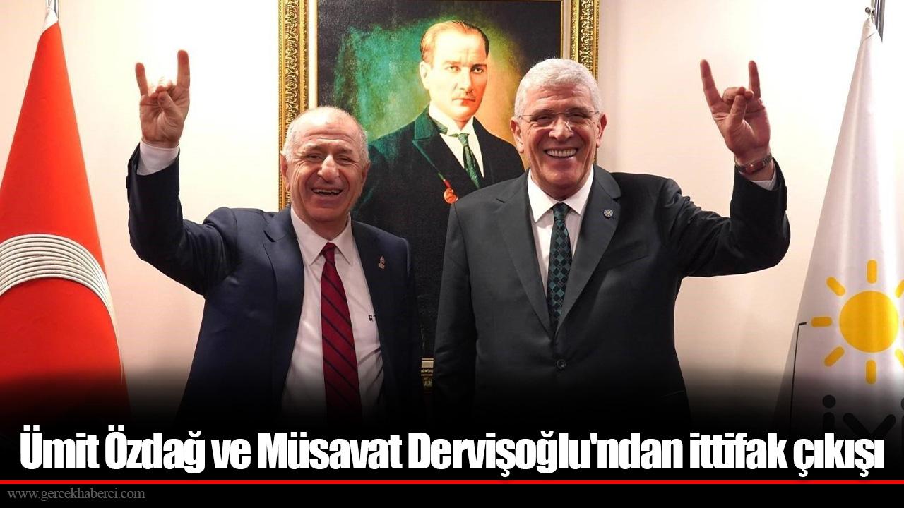 Ümit Özdağ ve Müsavat Dervişoğlu&#039;ndan ittifak çıkışı
