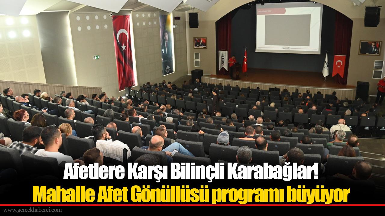Afetlere Karşı Bilinçli Karabağlar!