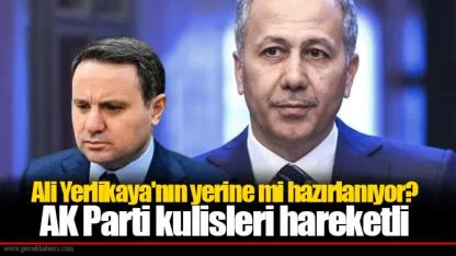 Ali Yerlikaya'nın yerine mi hazırlanıyor? AK Parti kulisleri hareketli