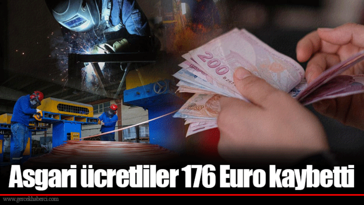 Asgari ücretliler 176 Euro kaybetti