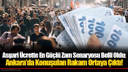 Asgari Ücrette En Güçlü Zam Senaryosu Belli Oldu: Ankara’da Konuşulan Rakam Ortaya Çıktı!