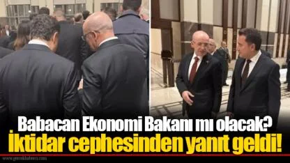 Babacan Ekonomi Bakanı mı olacak? İktidar cephesinden yanıt geldi!