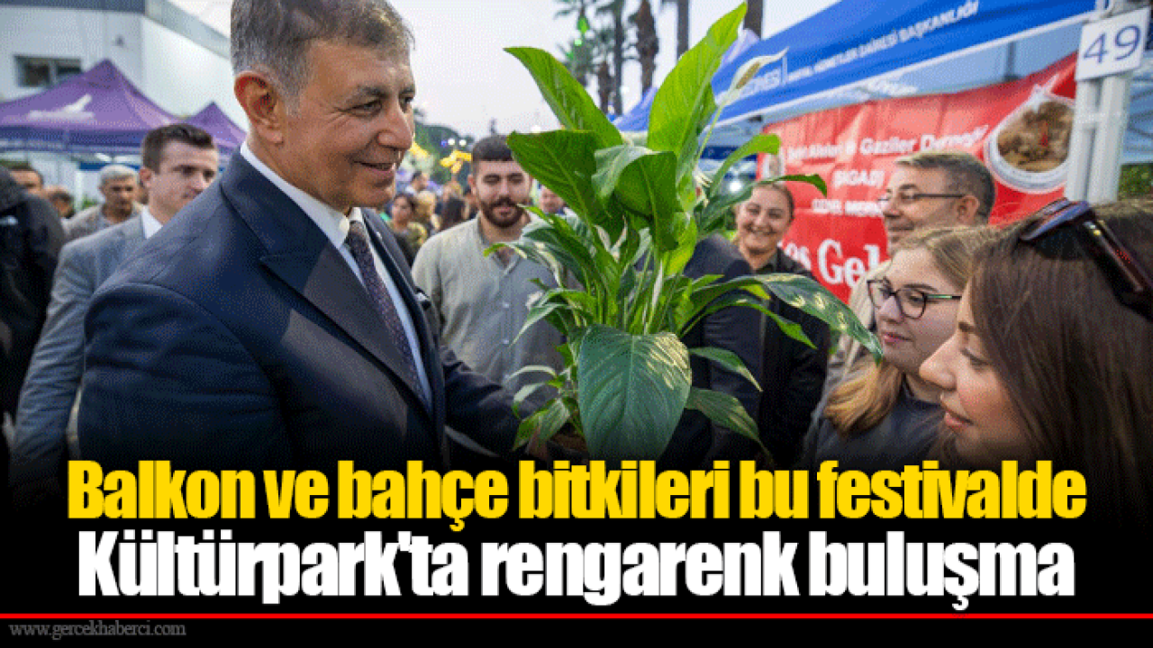 Balkon ve bahçe bitkileri bu festivalde