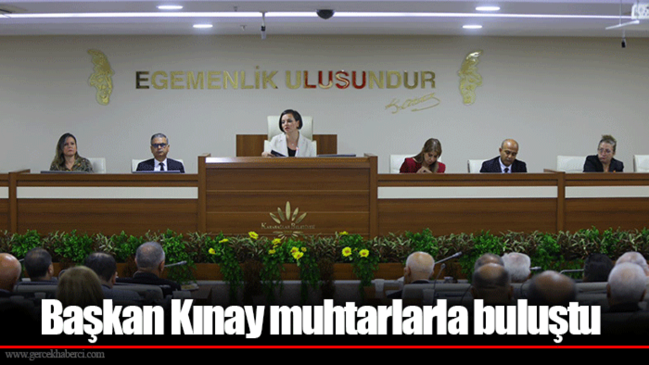 Başkan Kınay muhtarlarla buluştu