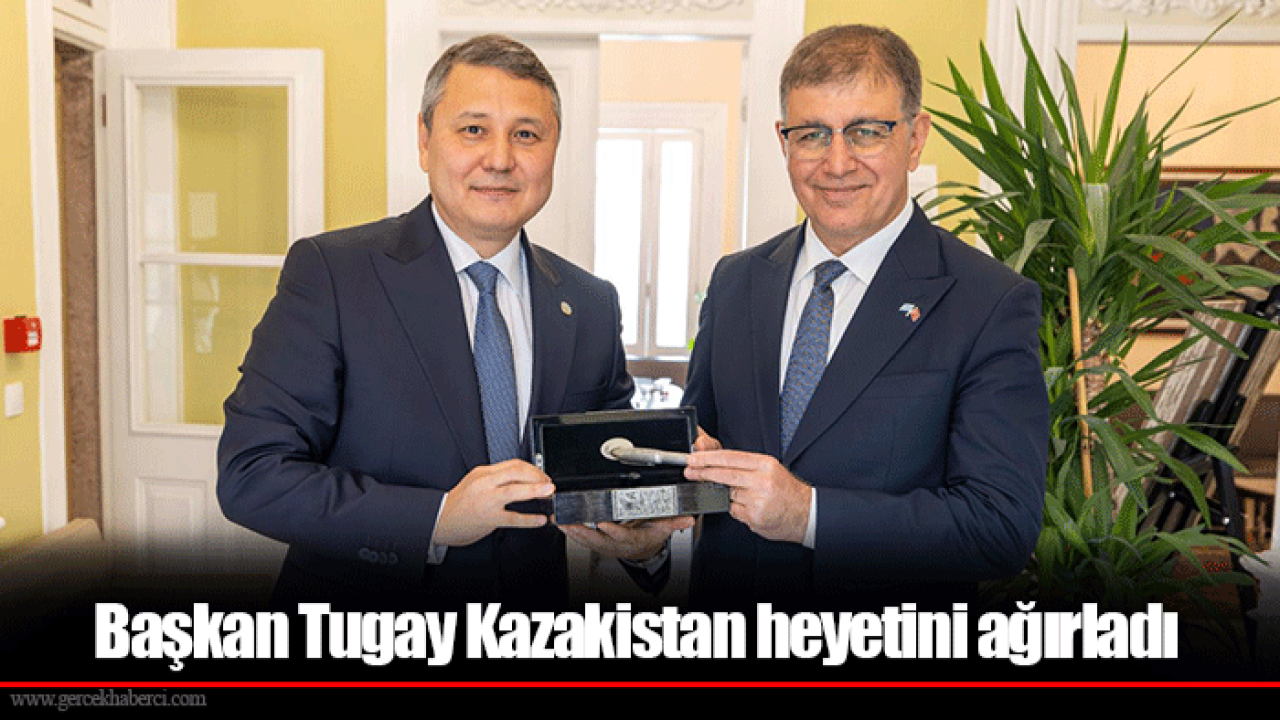 Başkan Tugay Kazakistan heyetini ağırladı