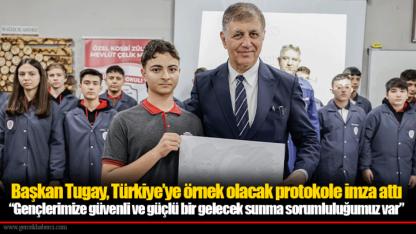 Başkan Tugay, Türkiye’ye örnek olacak protokole imza attı