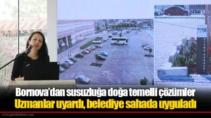 Bornova’dan susuzluğa doğa temelli çözümler