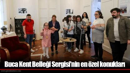 Buca Kent Belleği Sergisi’nin en özel konukları