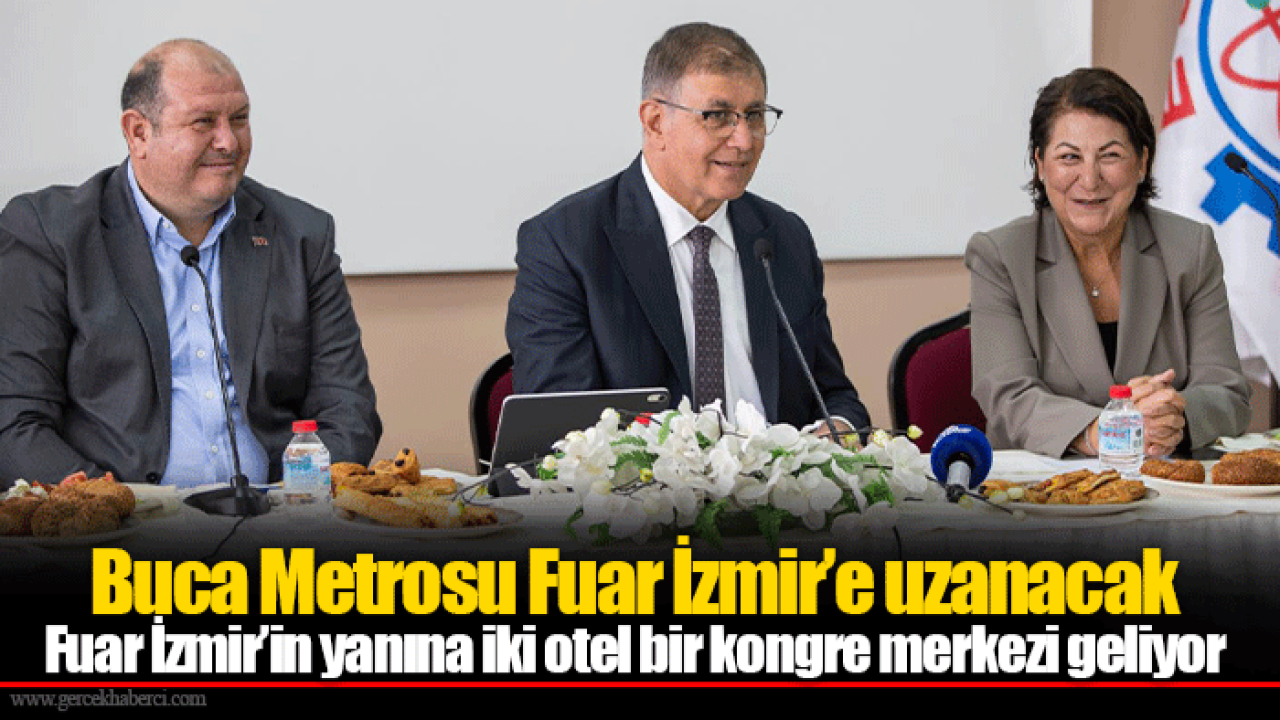 Buca Metrosu Fuar İzmir’e uzanacak