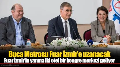 Buca Metrosu Fuar İzmir’e uzanacak